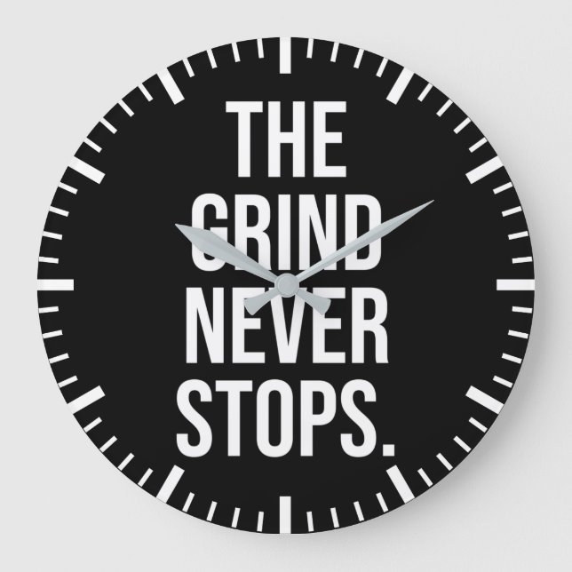 The Grind Never Stops Große Wanduhr (Vorderseite)