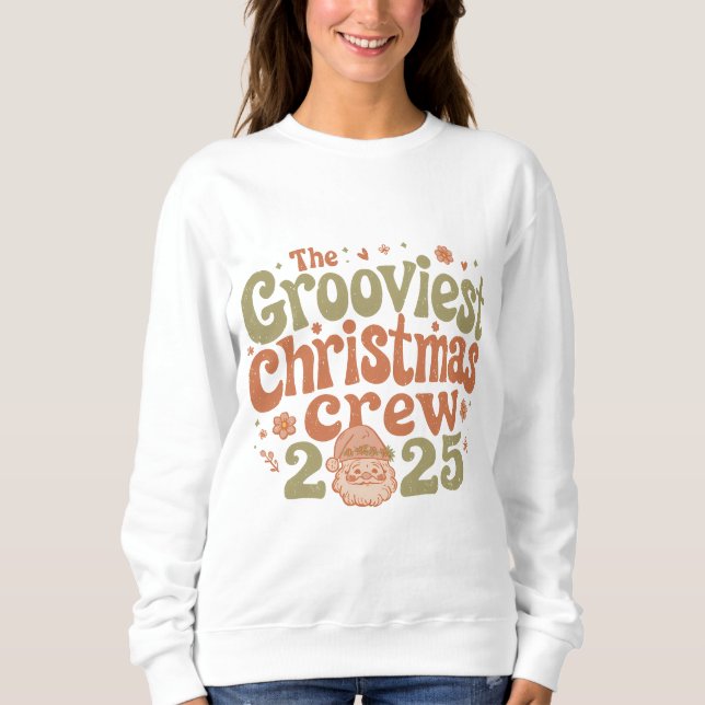 The Grooviest Christmas Crew 2025 Sweatshirt (Vorderseite)