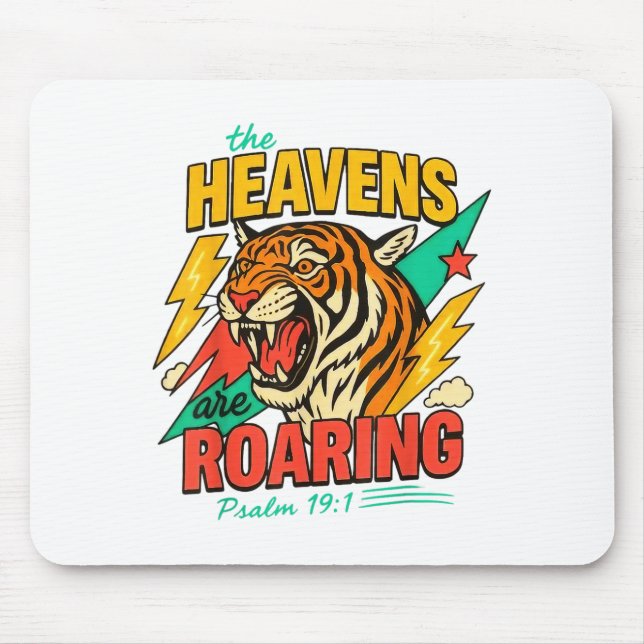 The Heavens Are Roaring Psalm 19_1 Tiger Christian Mousepad (Vorne)