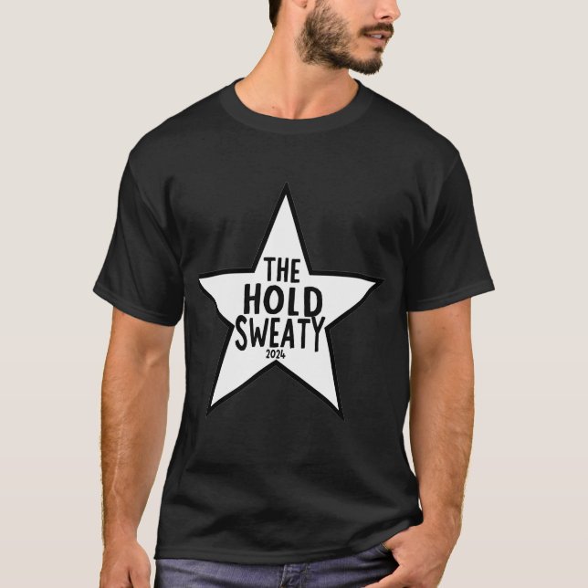 The Hold Sweaty 2024 T-Shirt (Vorderseite)