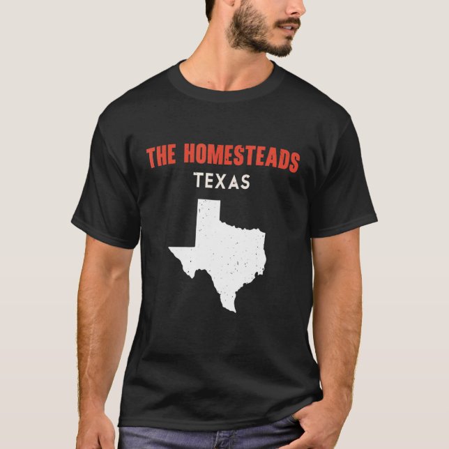 The Homesteads Texas USA Staat America Travel Texa T-Shirt (Vorderseite)