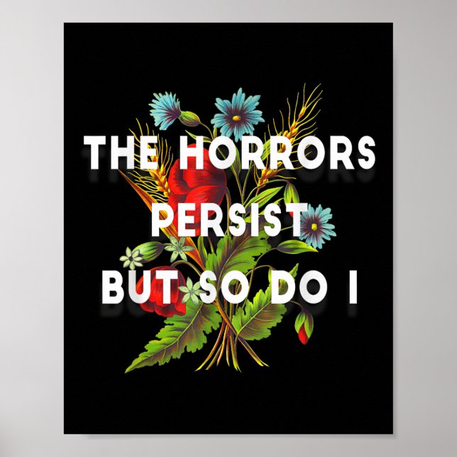 The Horrors Persist But So Do I Humor Grave &amp;  Poster (Vorne)