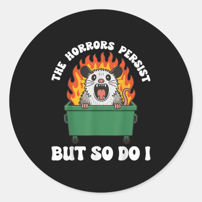 The Horrors Persist But So Do I Ossum  Runder Aufkleber (Vorderseite)