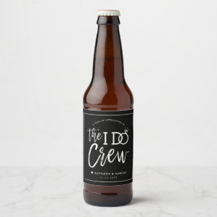 The I Do Crew Hochzeitsgesellschaft Geschenk Sch Bierflaschenetikett