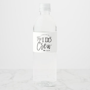 The I Do Crew Hochzeitsparty-Geschenk Wasserflaschenetikett
