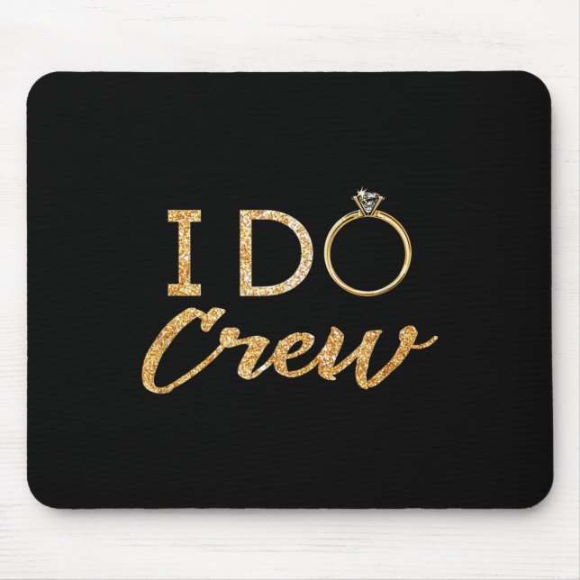 The I Do Crew  Mousepad (Vorne)