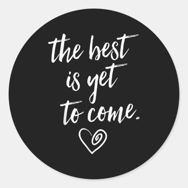 The Is Yet To Come  Runder Aufkleber (Vorderseite)