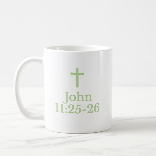 The John 11:25-26 Mug Kaffeetasse (Links)