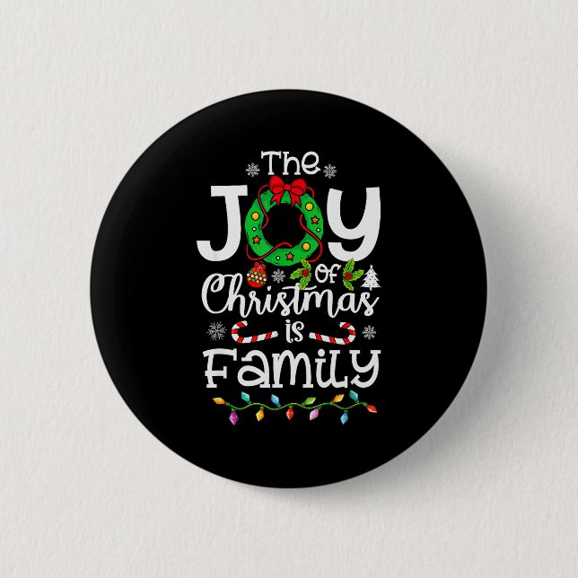 The Joy Christmas Is Family Matching Xmas Men Wome Button (Vorderseite)