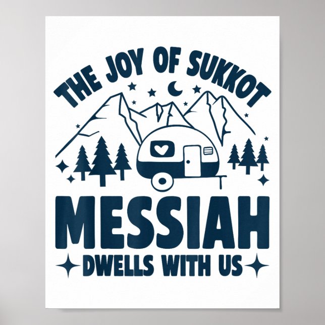 The Joy Of Sukkot Messiah Dwells With Us Jewish Ho Poster (Vorne)
