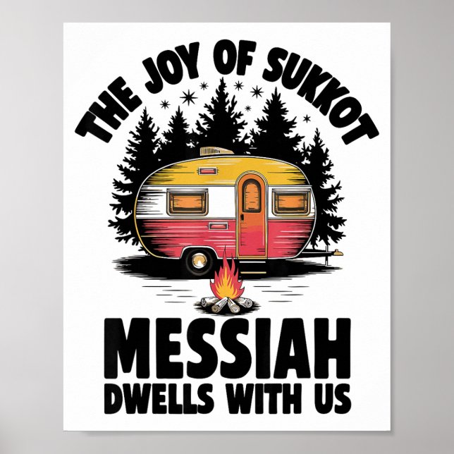 The Joy Of Sukkot Messiah Dwells With Us Jewish Ho Poster (Vorne)