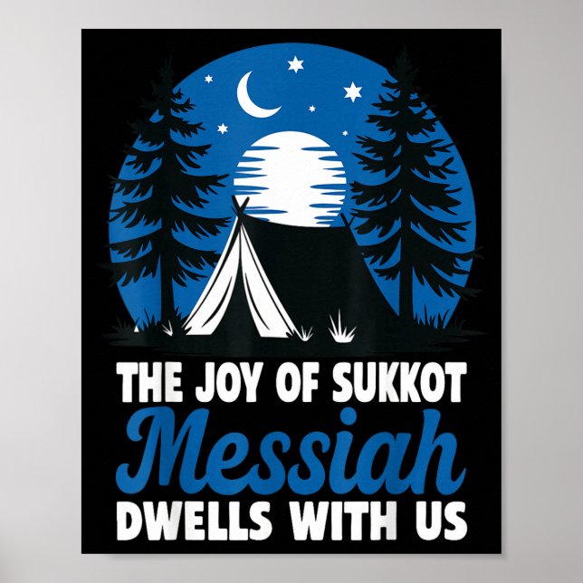 The Joy Of Sukkot Messiah Dwells With Us Jewish Ho Poster (Vorne)