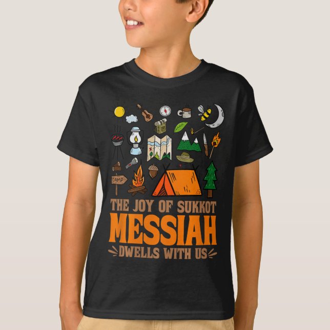 The Joy Of Sukkot Messiah Dwells With Us Jewish Ho T-Shirt (Vorderseite)