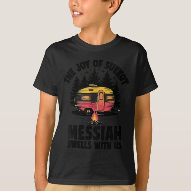 The Joy Of Sukkot Messiah Dwells With Us Jewish Ho T-Shirt (Vorderseite)