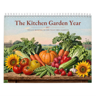The Kitchen Garden Year 2027 Vegetable Garden Art Kalender