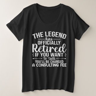 The Legend Has Officially Retired Funny Retirement Große Größe T-Shirt