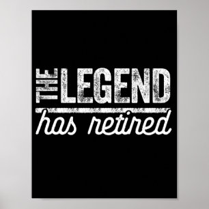 the legend has retired poster