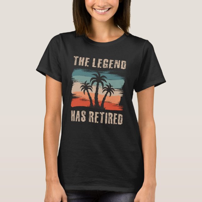 The legend has retired, Retiree T-Shirt (Vorderseite)