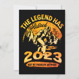 The Legend hat 2023 Fun Bigfoot Retirement gelaunt Einladung