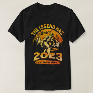 The Legend hat 2023 Fun Bigfoot Retirement gelaunt T-Shirt