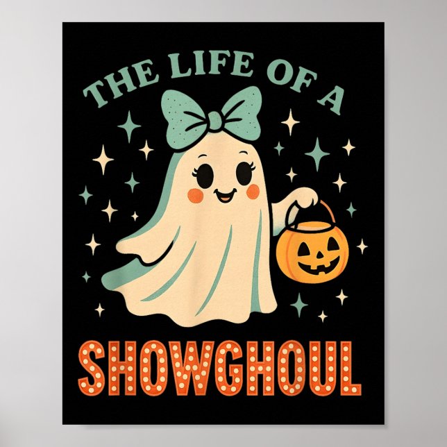 The Life Of A Showghoul Ghost Retro Halloween Soky Poster (Vorne)