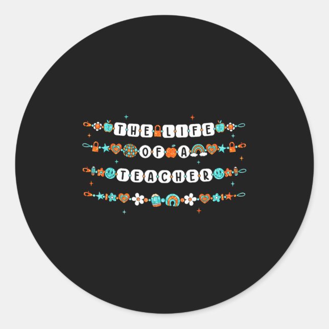 The Life Of A Teacher, Teacher Bracelets Elementar Runder Aufkleber (Vorderseite)