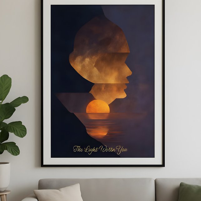 The Light Within You  Poster (Von Creator hochgeladen)