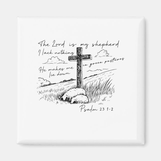 The Lord Is My Shepherd Psalm 23 Cross Meadow  Magnet (Vorne)