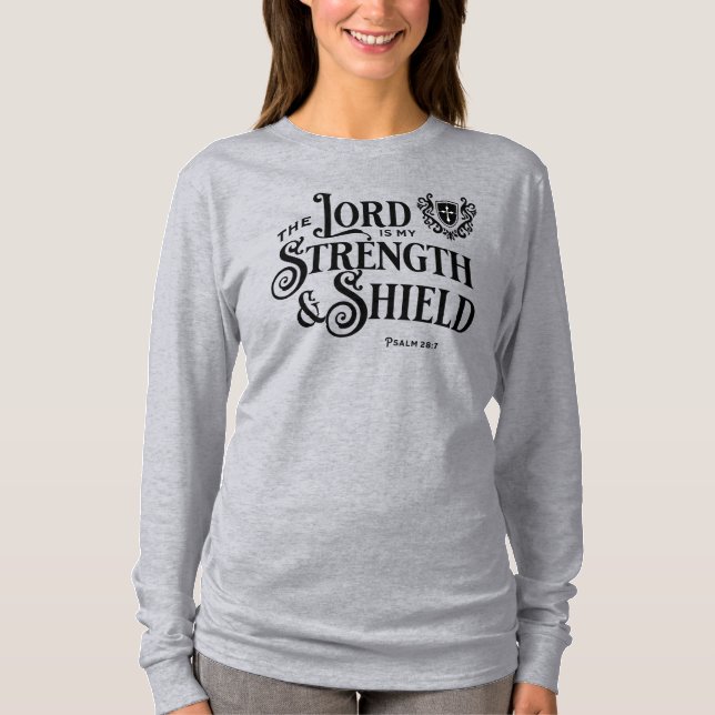 The Lord is My Strength Royalty Scripture  T-Shirt (Vorderseite)