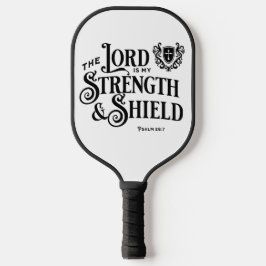 The Lord is my Strength & Shield Royalty  Pickleball Schläger