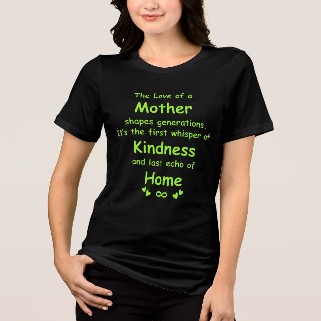 The Love of a Mother | Heartfelt Quote T-Shirt Tri-Blend Shirt (Vorderseite)