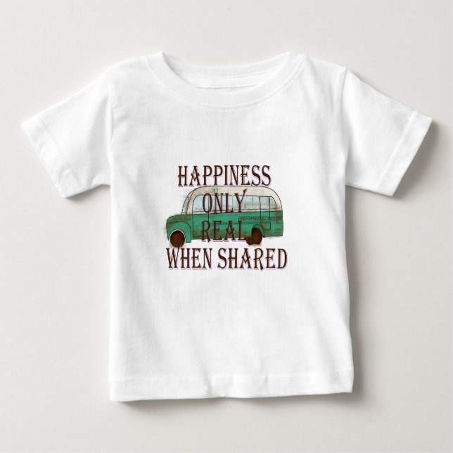 The Magic Bus: Happiness Only Real When Shared -  Baby T-shirt (Vorderseite)