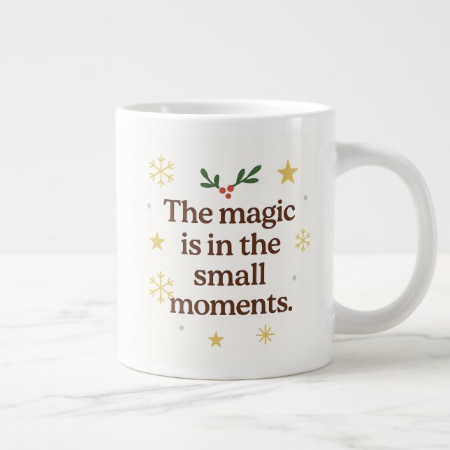 ✨ The Magic is in the Small Moments – Holiday Mug  Jumbo-Tasse (Rechts)