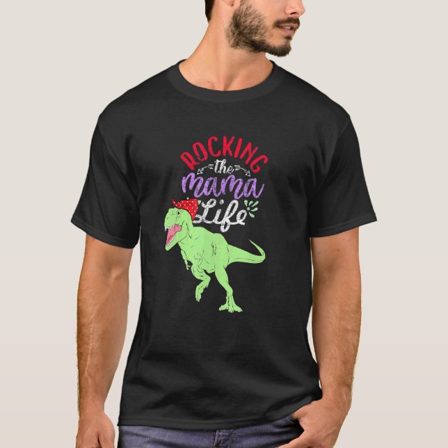 The Mama Life Mamasaurus T Rex Dinosaurier 1 T-Shirt (Vorderseite)
