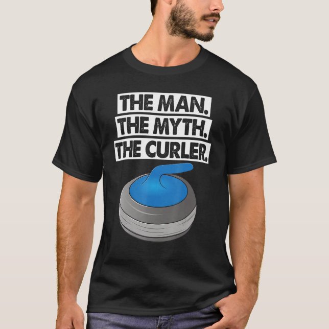 The Man Myth Curler Curling Men World's Greatest C T-Shirt (Vorderseite)