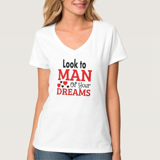 The Man of your dreams T-Shirt (Vorderseite)