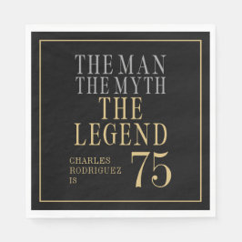 The Man The Myth The Legend 75th Birthday Serviette