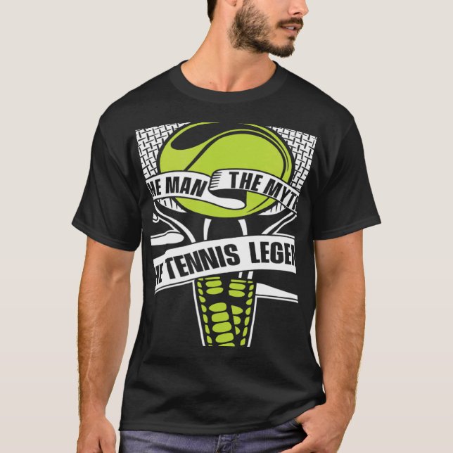 The Man The Myth The Tennis Legend Player  Tennis T-Shirt (Vorderseite)
