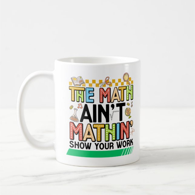 The math Aren't Mathing Funny Back to school Gifts Kaffeetasse (Links)