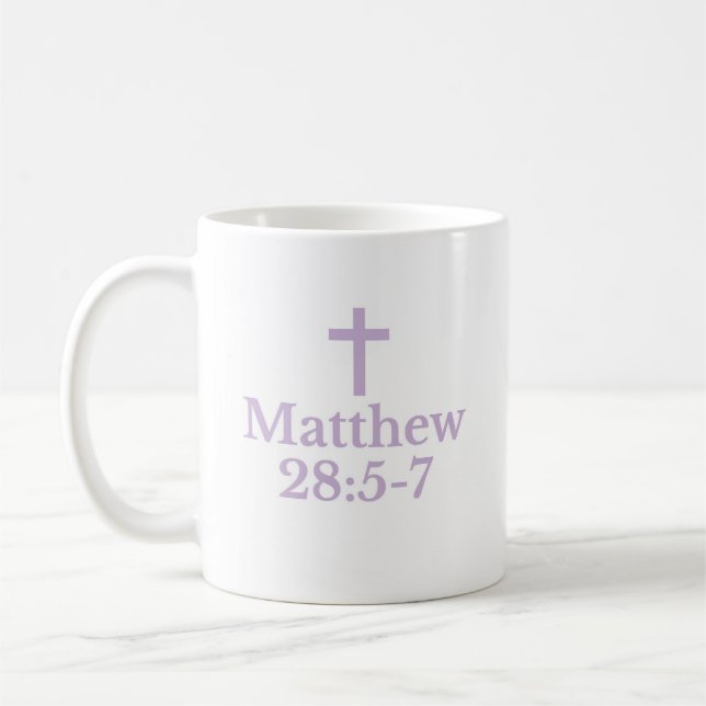 The Matthew 28:5-7 Mug Kaffeetasse (Links)