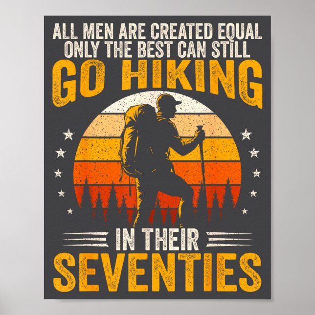 The Men Still Go Hiking In Their Seventies Funny H Poster (Vorne)