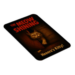 The Meow Shining Cat Parody Magnet
