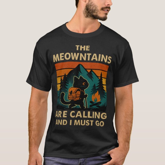 The Meowntains Are Calling Hiking Camping Cat Love T-Shirt (Vorderseite)