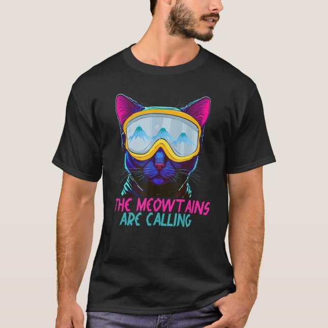 The Meowtains Are Calling Ski and Snowboard Cat Lo T-Shirt (Vorderseite)