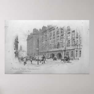 The Midland Hotel, Manchester, c.1910 Poster