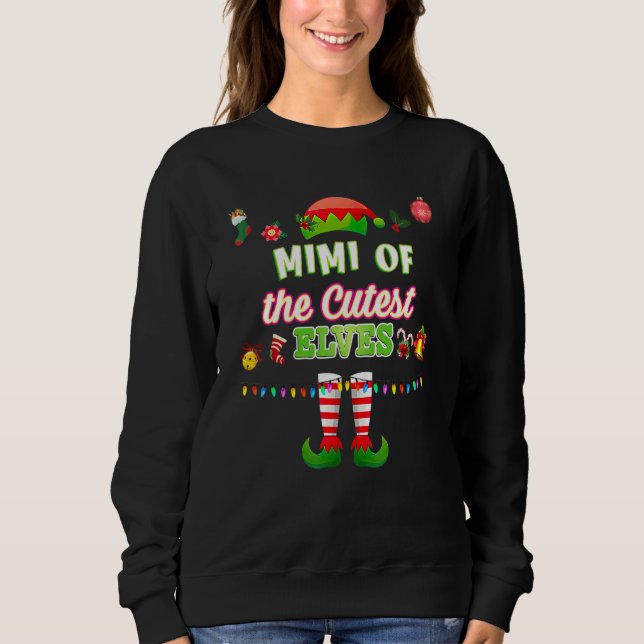 The Mimi Of The Cutest Elves Christmas Matching Fa Sweatshirt (Vorderseite)