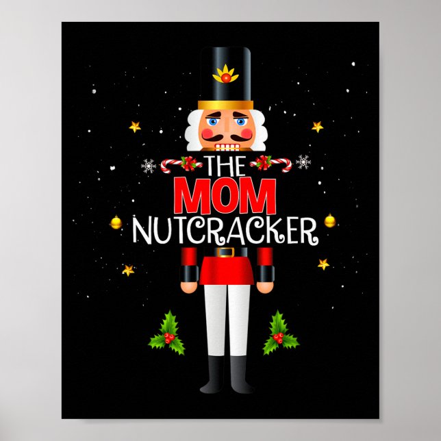 The Mom Nutcracker Group Matching Family Christmas Poster (Vorne)