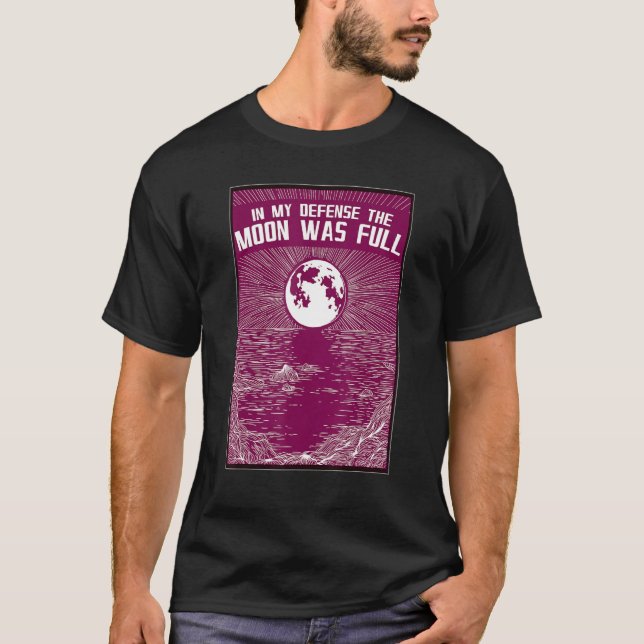 The Moon was Full Inspirational Manifestation Crys T-Shirt (Vorderseite)