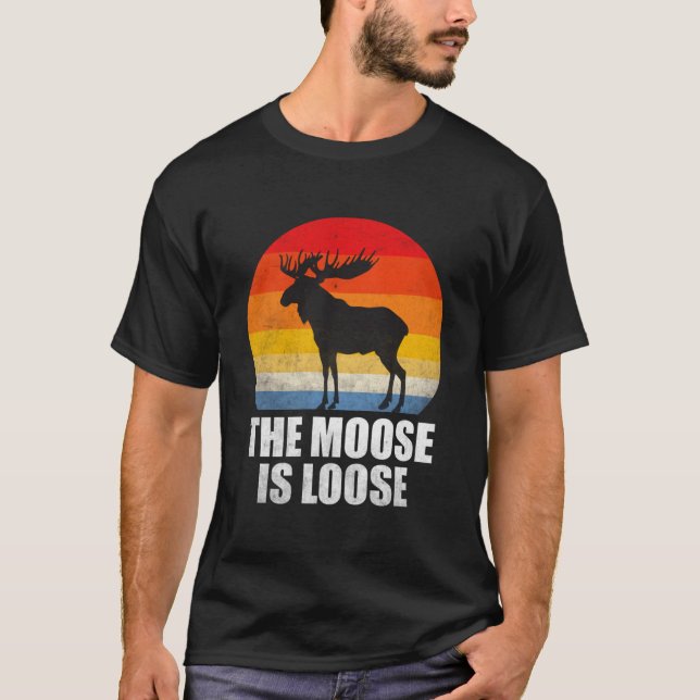 The Moose Is Loose Alaska Moose T-Shirt (Vorderseite)