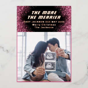 The More The Merrier 2 Foto rosa Glitter Geburt Folien Feiertagskarte